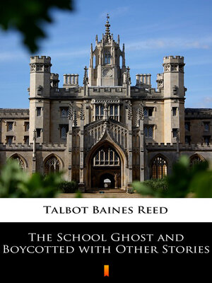 cover image of The School Ghost and Boycotted with Other Stories